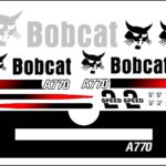 A770 Loader replacement decal sticker kit fits bobcat.